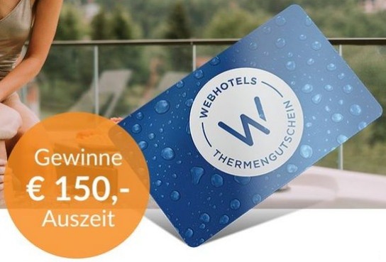 webhotels - 1 x WEBHOTELS Thermen & Wellnessgutschein im Wert von € 150,-