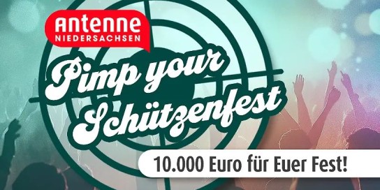 Antenne Niedersachsen - 1 x 10.000 € für ein geplantes Schützen- oder Dorffest im Jahr 2026 (nur im Sendegebiet)