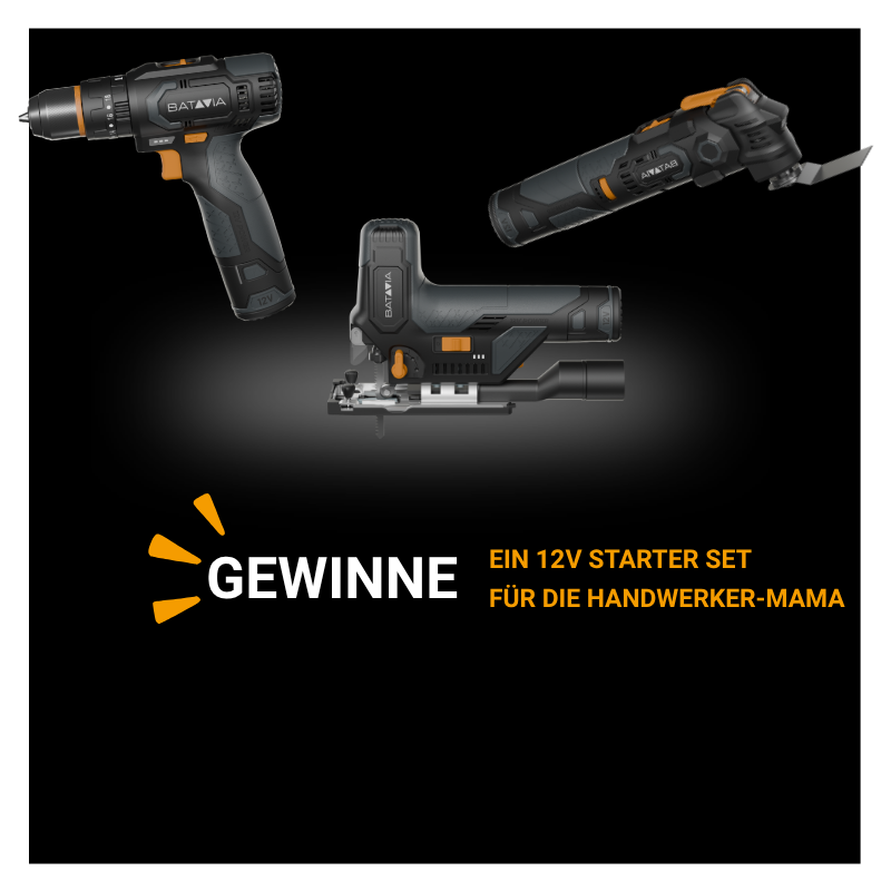 Batavia - 12V Starter Set für die Handwerker-Mama