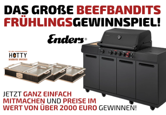Beefbandits - 1x Enders Uniq 4 IK Kitchen Cruster Shadow, 3x HOTTY Legacy Double Warmhaltesystem, 5x 100 € Gutschein, 10x 50 € Gutschein, 20x 15 € Gutschein