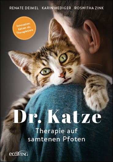 geniesserinnen - 1 x Buch "Dr. Katze - Therapie auf samtenen Pfoten" von Renate Deimel, Karin Hediger und Roswitha Zink