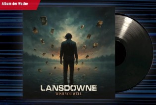 ROCK ANTENNE - Album der Woche "Wish You Well" von Lansdowne (Account erforderlich)