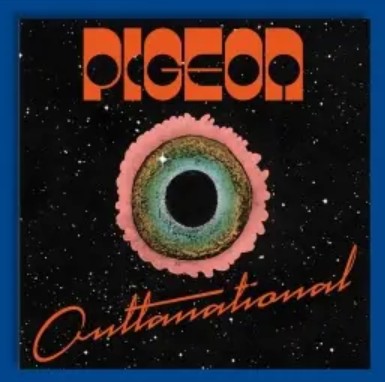 Rundfunk Berlin-Brandenburg (rbb) - radioeins vom rbb: Album der Woche "Outtanational" von Pigeon