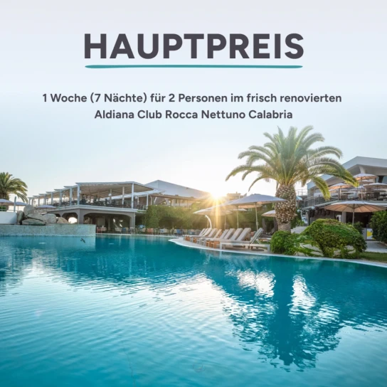 Aldiana - 1 Woche für 2 im Aldiana Club Rocca Nettuno Calabria 🥈 2 Nächte für 2 im Aldiana Club Ampflwang 🥉 2 Nächte für 1 Person in einem Österreich Club deiner Wahl