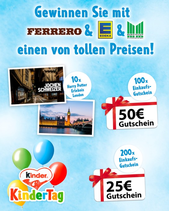 Ferrero - 10 x Jochen Schweizer Harry Potter Erlebnis London, 100 x 50 € Einkaufsgutschein, 200 x 25 €-Einkaufsgutschein