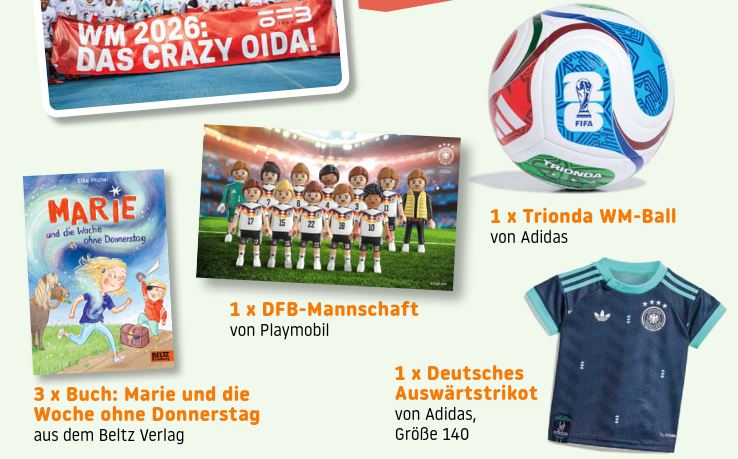 Sailer Verlag - 3 x 1 Buch "Marie und die Woche ohne Donnerstag" | 1 x DFB-Mannschaft von Playmobil | 1 x Trionda WM-Ball von Adidas | 1 x Deutsches Auswärtstrikot von Adidas (Gr. 140)