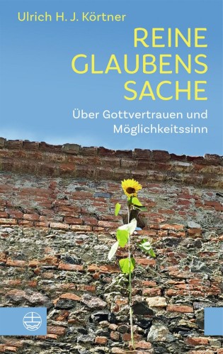 theology.de - 2 x 1 Exemplar des Buches: Körtner, Ulrich H. J.: Reine Glaubenssache