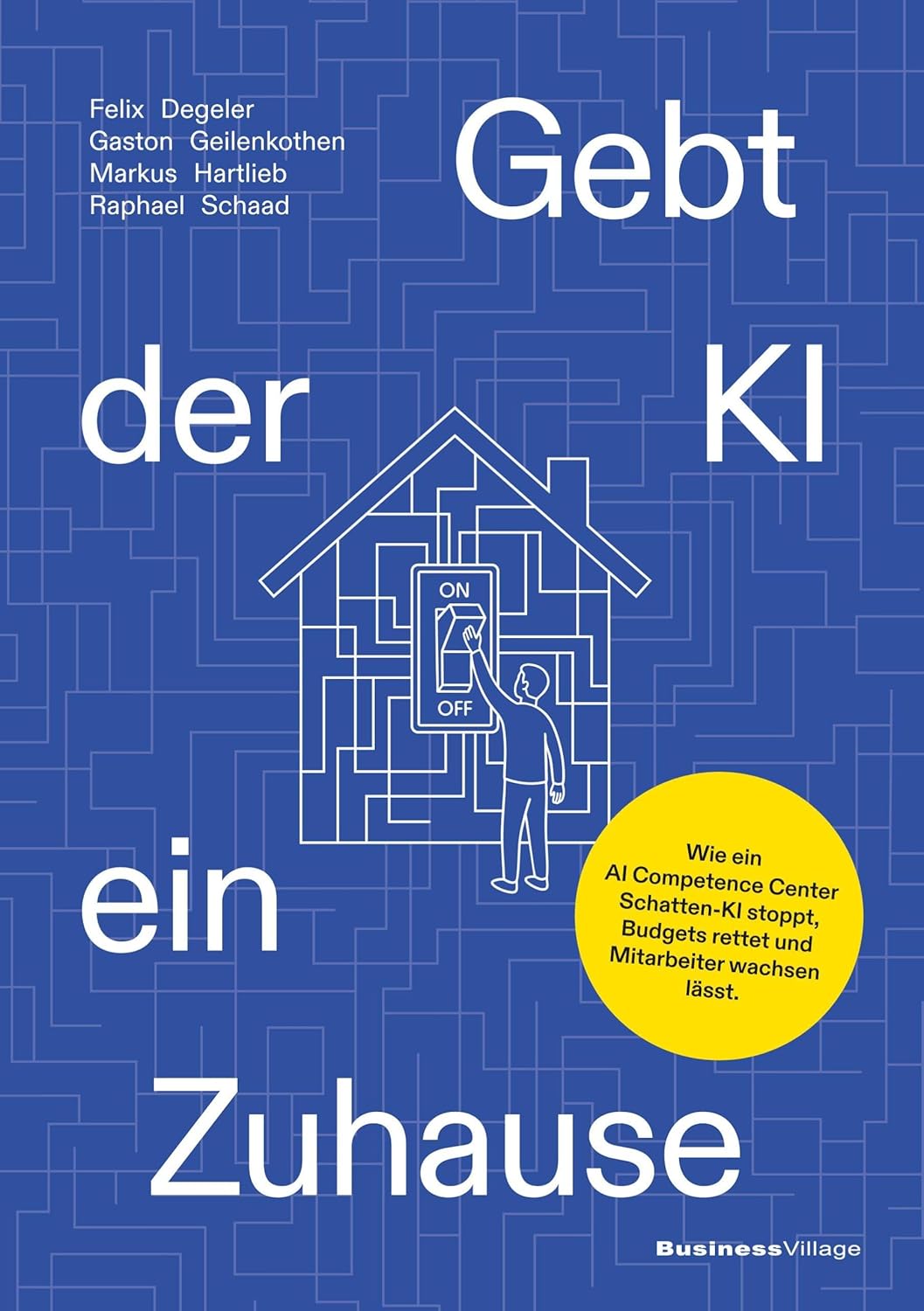 genussmaenner.de - Ein Exemplar des Buches "Gebt der KI ein Zuhause" Wie ein AI Competence Center Schatten-​KI stoppt, Budgets rettet und Mitarbeiter wachsen lässt