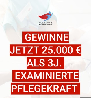 Helden der Neuzeit - Geldgewinn 1 x 25.000€ / 10 x 500€ (nur für 3-jährig examinierte Pflegekräfte)