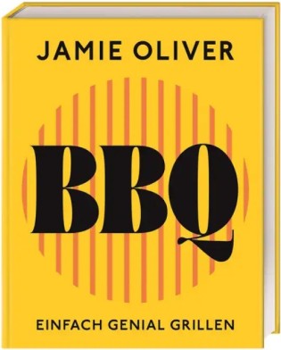kaisergranat - Newsletter-Gewinnspiel: Die besten Kochbücher & Rezepte: 1x Kochbuch "BBQ" von Jamie Oliver