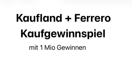 Kaufland - 1 Mio. Sofortgewinne wie z.B. Playstations / Tischkicker / Einkaufsgutscheine uvm, s.u