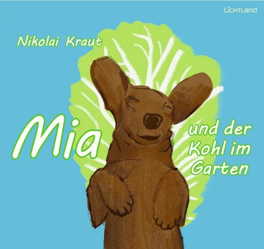 MuW Medienhaus - 5 x 1 Buch „Mia und der Kohl im Garten“ von Nikolai Kraut