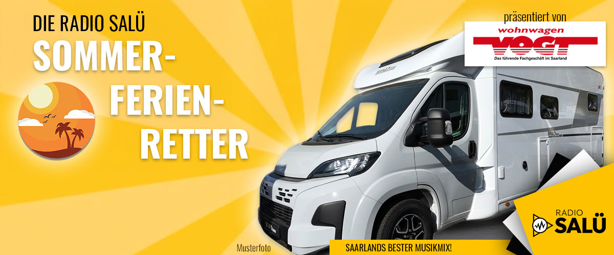 RADIO SALÜ - mit Wohnwagen Vogt aus Saarbrücken 5x je eine Woche ein Wohnmobil für Eure perfekten Sommerferien 2026