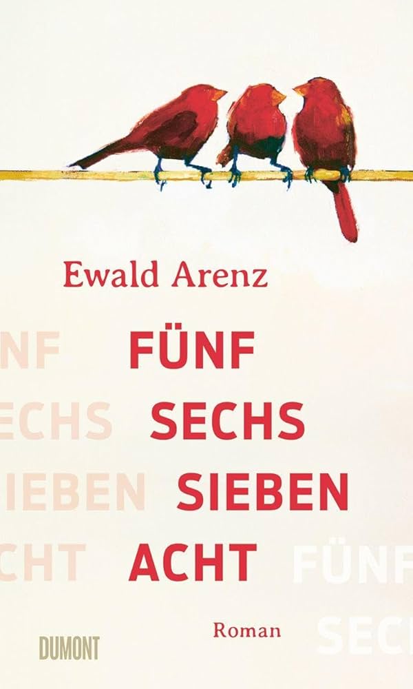 Wir am Niederrhein - 2 x 1 Roman von Ewald Arenz "5, 6, 7, 8"