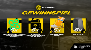 Borussia Dortmund - 5x 2 Tickets für die Saisoneröffnung gegen AS Rom, 5x Full Weekend Tickets für das GLÜCKSGEFÜHLE Festival, 5x StrandliegeStühle, 5x Rucksäcke
