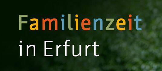Erfurt Tourismus - 2 x 2 Übernachtungen im Familienzimmer im "Gästehaus Pulverhütte" bzw. im "Hotel am Kaisersaal" in Erfurt + ErfurtFamilyCard | 4 x 1 ErfurtFamilyCard