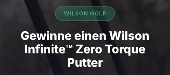 Golf Post - 1x Wilson Infinite Zero Torque Putter nach Wahl – Modell „The 606“ (kompakter Winged-Mallet) oder „Lakeview“ (Half-Moon-Mallet) im Wert von 219 €