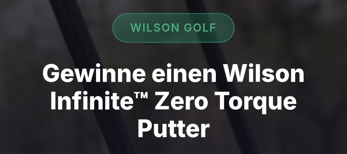 Golf Post - 1x Wilson Infinite Zero Torque Putter nach Wahl – Modell „The 606“ (kompakter Winged-Mallet) oder „Lakeview“ (Half-Moon-Mallet) im Wert von 219 €
