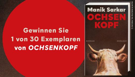 Hanser Literaturverlage - 30 Exemplare von "Ochsenkopf" von Manik Sarkar