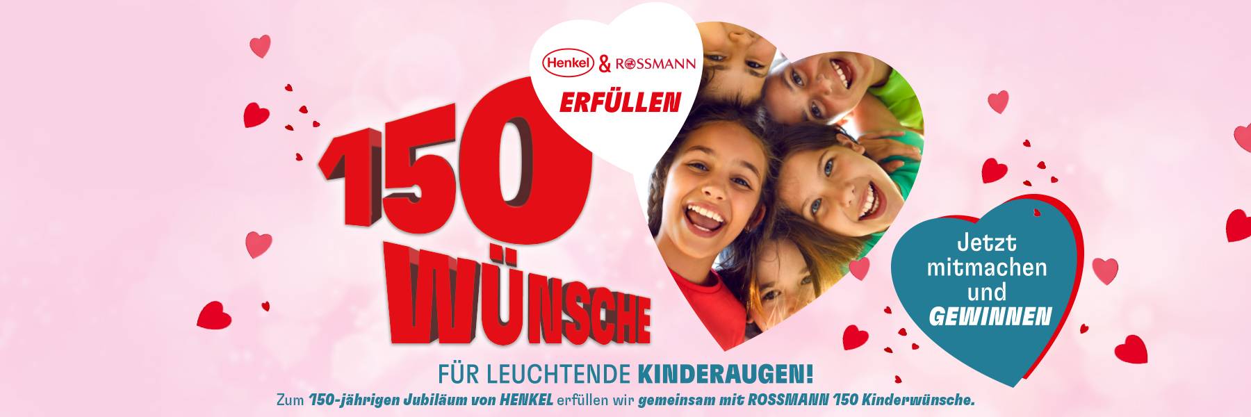 Henkel - 150 Kinderwünsche bis zu einem maximalen Erstattungswert von jeweils 75,00 EUR