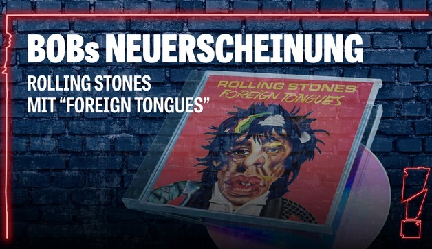 Radio BOB - BOBs NEUERSCHEINUNG: CD-Album "Foreign Tongues" von den Rolling Stones [Account erforderlich]
