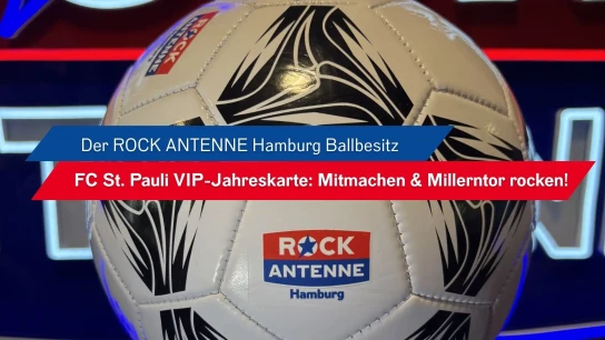 ROCK ANTENNE - Hauptpreis: FC St. Pauli VIP-Jahreskarte+Verpflegung für die Heimspiele der Saison 2026/27, 100x1 exklusiven ROCK ANTENNE Hamburg Fußball