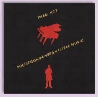 Rundfunk Berlin-Brandenburg (rbb) - radioeins - Album der Woche: "You’re Gonna Need A Little Music" der Britischen Rockband YARD ACT (Indie-Rock)