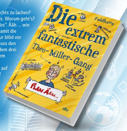 Sailer Verlag - 3 x 1 Buch "Die extrem fantastische Theo-Miller-Gang" von Hans-Jürgen Feldhaus