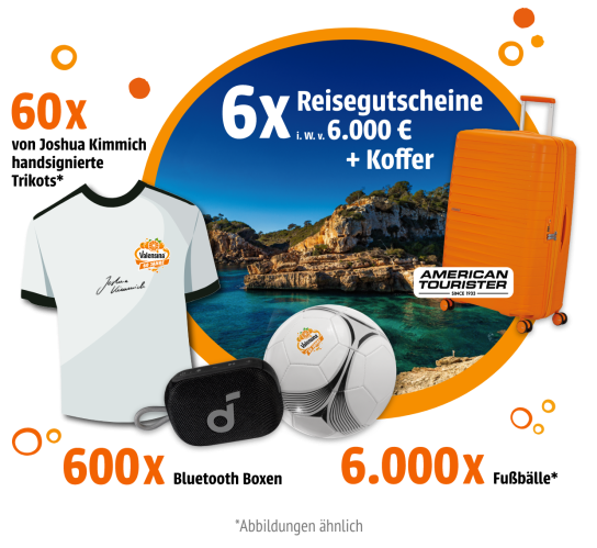 Valensina - 1x Reisegutschein in Höhe von 6000 € mit Koffer; 5x Reisegutschein in Höhe von 5000 € mit Koffer; 60 x von J. Kimmich signiertes Fußballtrikot; 600x Bluetooth Box „soundcore Select 4 Go“; 6.000x Valensina Fußball