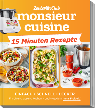 ZauberMix - 1 von 5 Monsieur Cuisine Kochbüchern „15-Minuten“