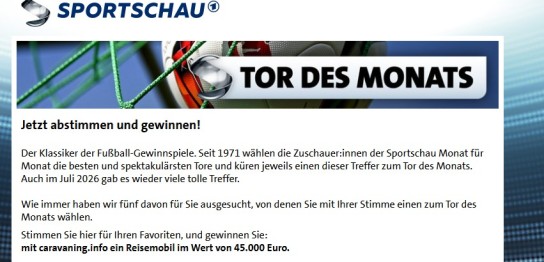 ARD - 1x1 Reisemobil im Wert von 45.000 € (Tor des Monats)