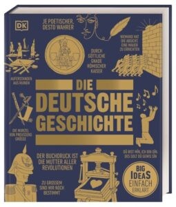 Berliner Lokalnachrichten - 3 Bücher „Big Ideas. Die deutsche Geschichte“: Die Geschichte Deutschlands vom Minnesang bis zur Corona-Pandemie