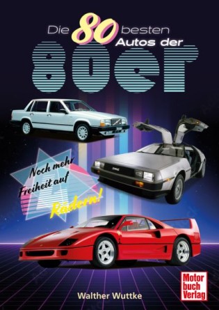 Mittelbayerische Zeitung - 6x1 Buch „Die 80 besten Autos der 80er“ aus dem Motorbuch Verlag für Oldtimer- und Autofans