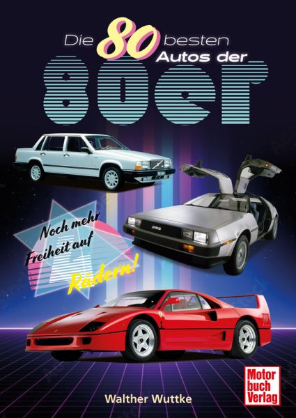 Mittelbayerische Zeitung - 6x1 Buch „Die 80 besten Autos der 80er“ aus dem Motorbuch Verlag für Oldtimer- und Autofans