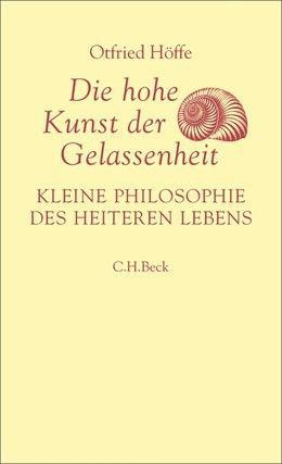 theology.de - 2 x 1 Buch "Die hohe Kunst der Gelassenheit" von Otfried Höffe