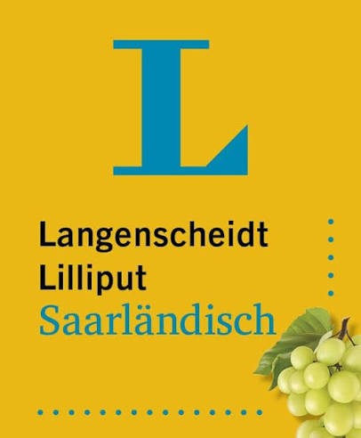 Tourismus Zentrale Saarland - Ein Langenscheidt Wörterbuch „Deutsch-Saarländisch“