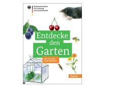 Bundesministerium für Ernährung und Landwirtschaft: gratis Gartenfibel Bundesministerium für Ernährung und Landwirtschaft: gratis Gartenfibel