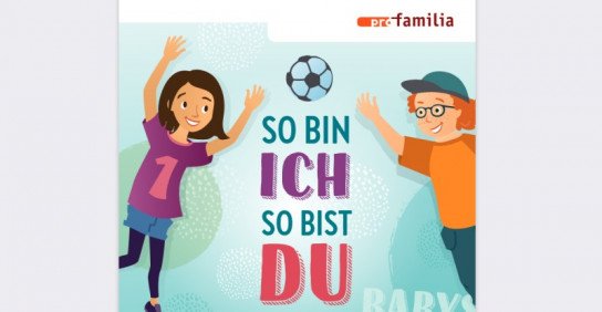pro familia: kostenlose Broschüre zur Aufklärung pro familia: kostenlose Broschüre zur Aufklärung