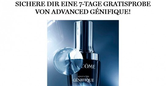 Lancôme: 50.000 Gratisproben Anti-Age Serum Lancôme: 50.000 Gratisproben Anti-Age Serum