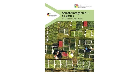 BLE: kostenloser Leitfaden für Selbsterntegärten | Gratisversand noch bis zum 30.11.