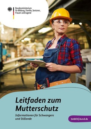 Bmbfsfj: Leitfaden zum Mutterschutz - Heft