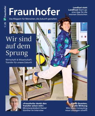 Fraunhofer Gesellschaft: gratis Forschungs-Magazin | Neue Ausgabe 1/2025
