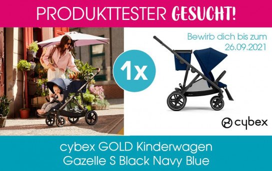 babymarkt: cybex GOLD Kinderwagen Gazelle S - Produkttester werden babymarkt: cybex GOLD Kinderwagen Gazelle S - Produkttester werden