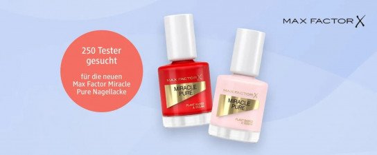 dm: 250 Tester für Max Factor Miracle Pure Nagellack gesucht