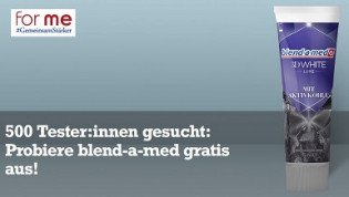 for me: blend-a-med mit Aktivkohle - 500 Tester benötigt for me: blend-a-med mit Aktivkohle - 500 Tester benötigt