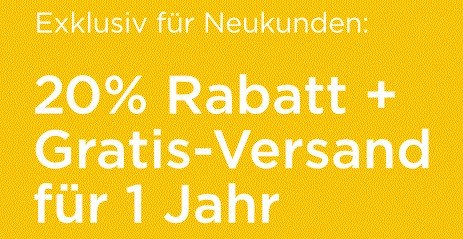 20 % Sofortrabatt + keine Versandkosten