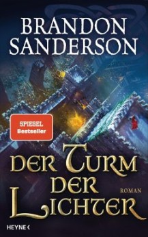 Brandon Sanderson - Der Turm der Lichter / Die Sturmlicht-Chroniken
