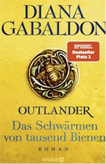 Diana Gabaldon - Outlander - Das Schwärmen von tausend Bienen