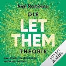 Die LET THEM Theorie